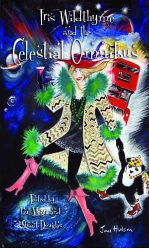 [Iris Wildthyme (Obverse Books) 01] • Iris Wildthyme and the Celestial Omnibus